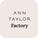 Ann Taylor Factory Store